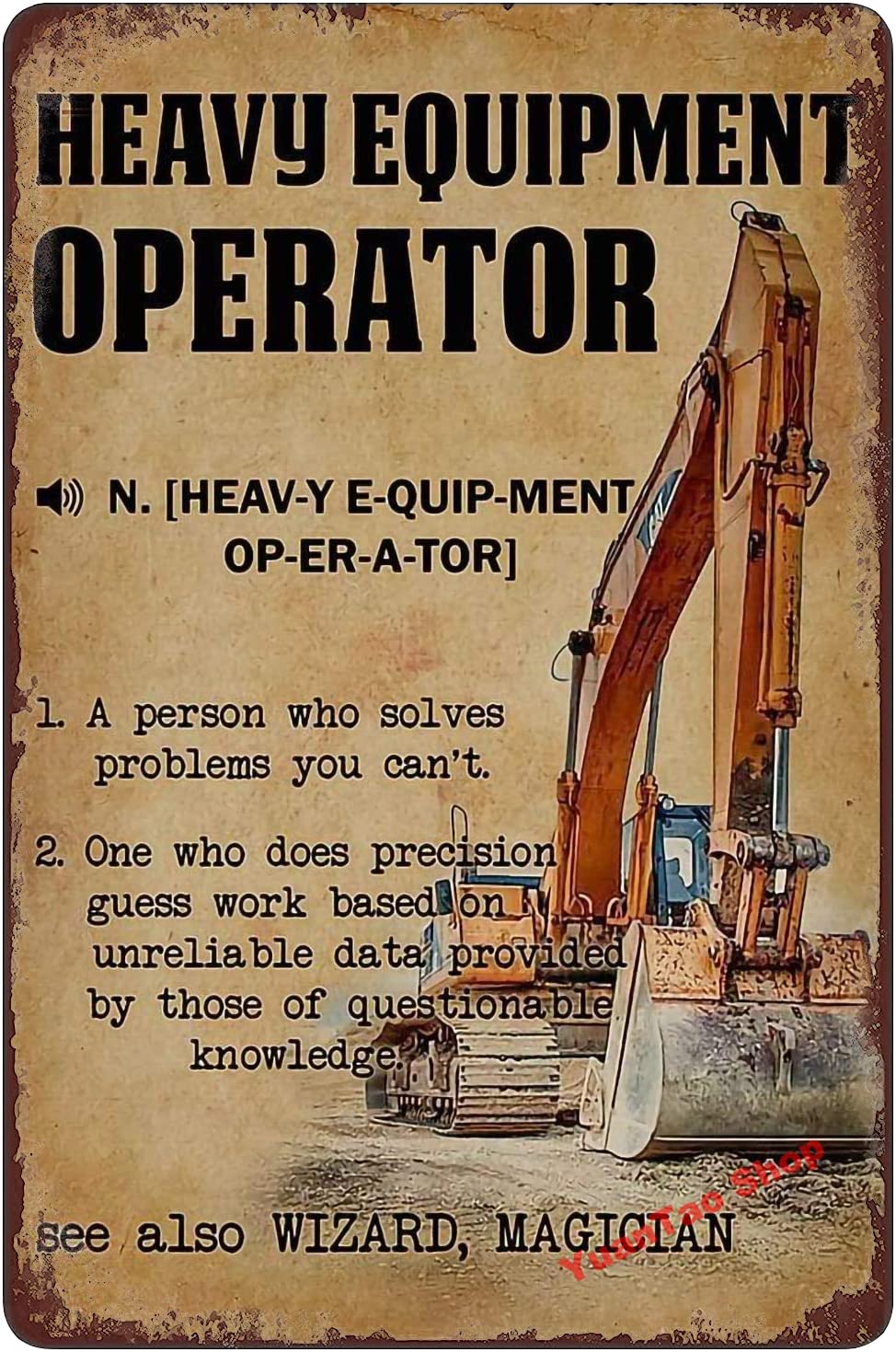 Excavator Heavy Equipment Oper - Heavy Equipment Sign review and price